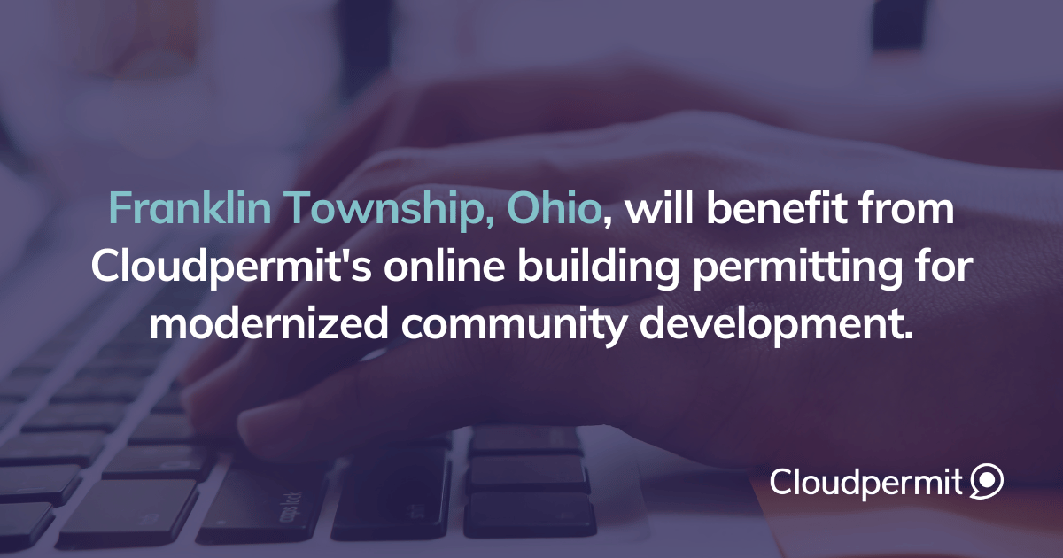 Franklin Township Selects Cloudpermit to Simplify Building Permits